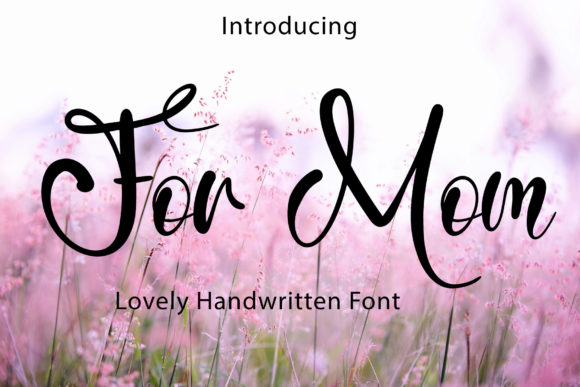 For Mom Script Font for Elegant Digital Branding
