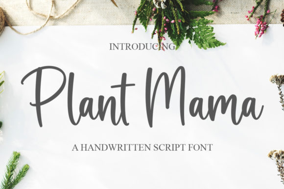 Plant Mama: A Refined Script Handwritten Font for Elegant Digital Brands